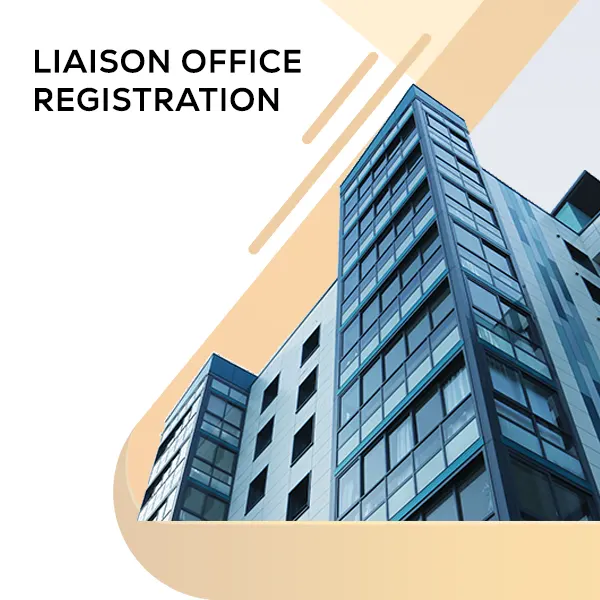 Registering a Liaison Office in India